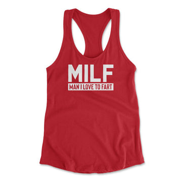 MILF - Man I Love To Fart Womens Racerback Tank in Red color